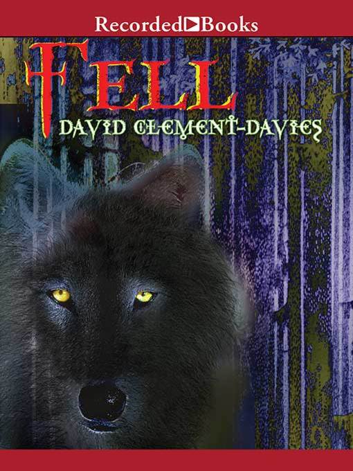 Title details for Fell by David Clement-Davies - Available